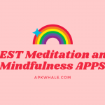 BEST Meditation and Mindfulness APPS