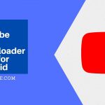 5 Best Youtube Video Downloader Apps for Android