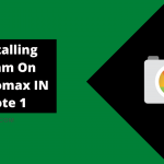 HOW TO INSTALL GOOGLE CAMERA ON MICROMAX IN NOTE 1